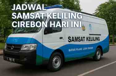 Jadwal Samsat Keliling Cirebon Hari Ini