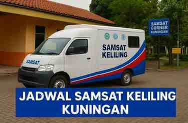 Jadwal Samsat Keliling Kuningan Hari Ini